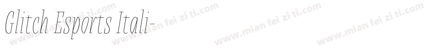 Glitch Esports Itali字体转换